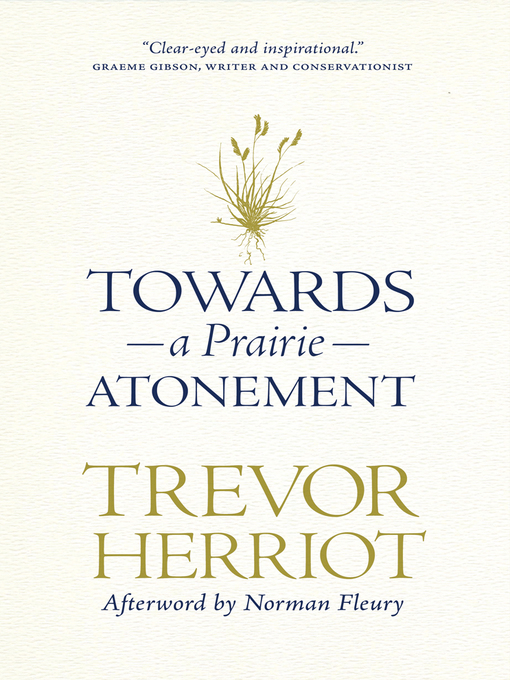 Title details for Towards a Prairie Atonement by Trevor Herriot - Available